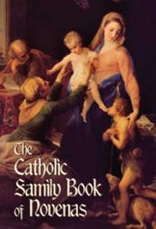 The Catholic Family Book of Novenas