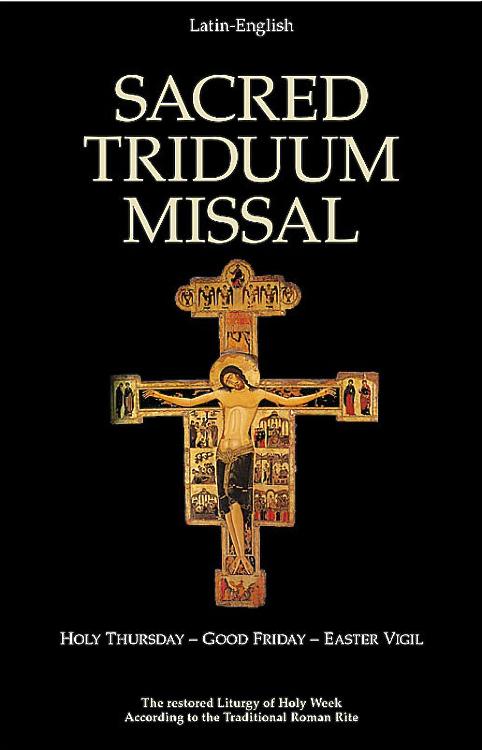 Sacred Triduum Missal: According to the Traditional Roman Rite