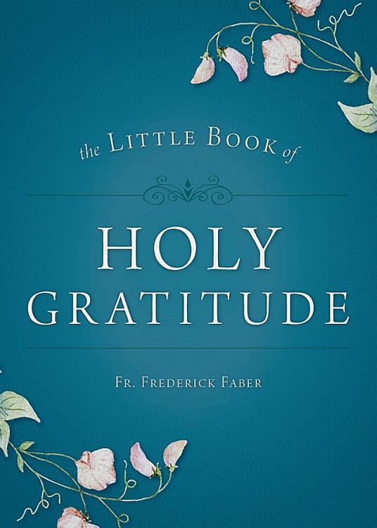Little Book of Holy Gratitude