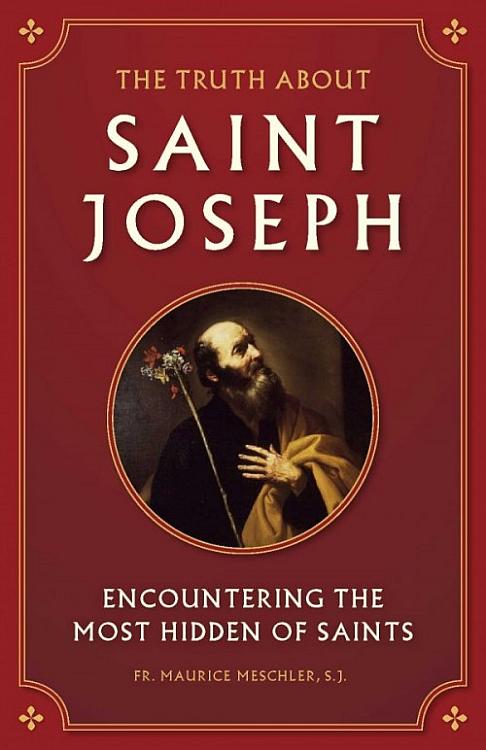 The Truth about Saint Joseph