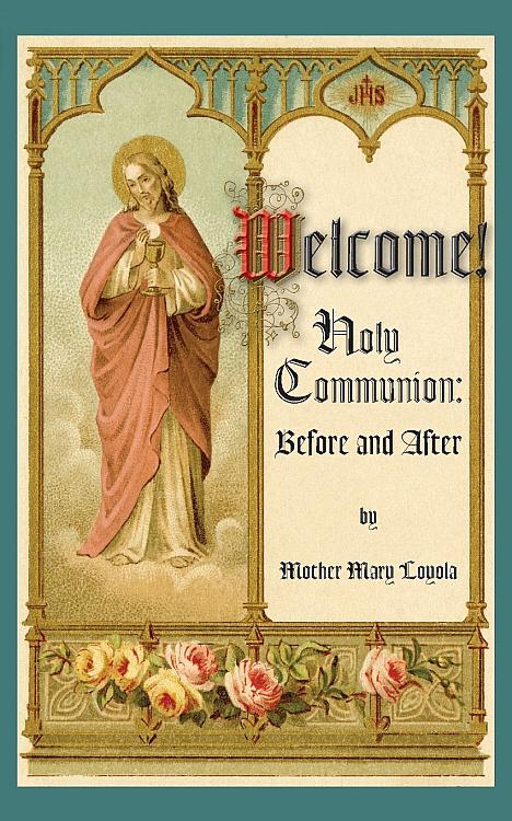 Welcome!  Holy Communion Before and After