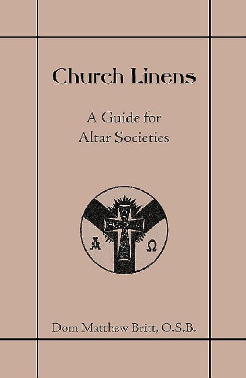 Church Linens: A Guide for Altar Societies