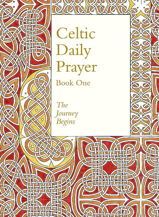 Celtic Daily Prayer: Book 1