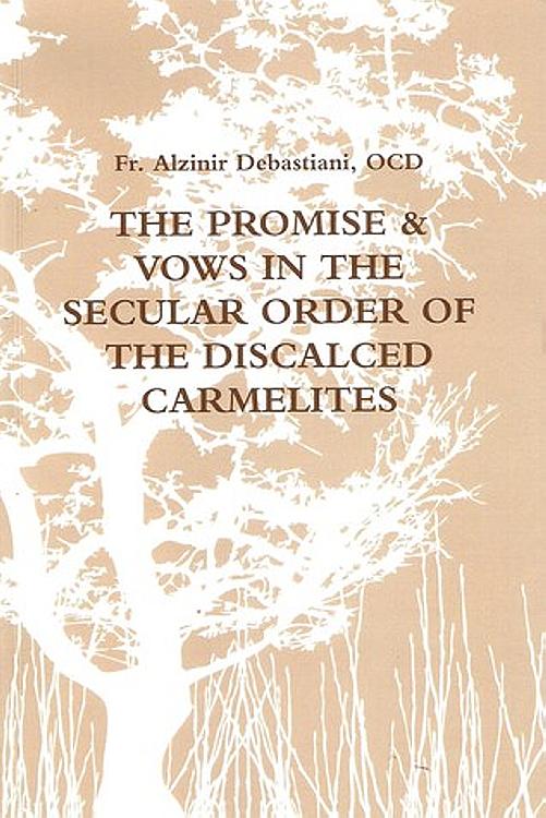The Promise & Vows in the Secular Order of the Discalced Carmelites