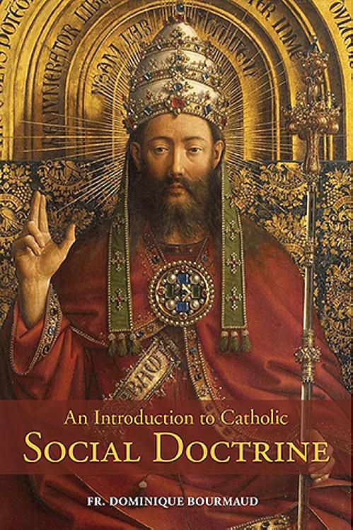 An Introduction to Catholic Social Doctrine