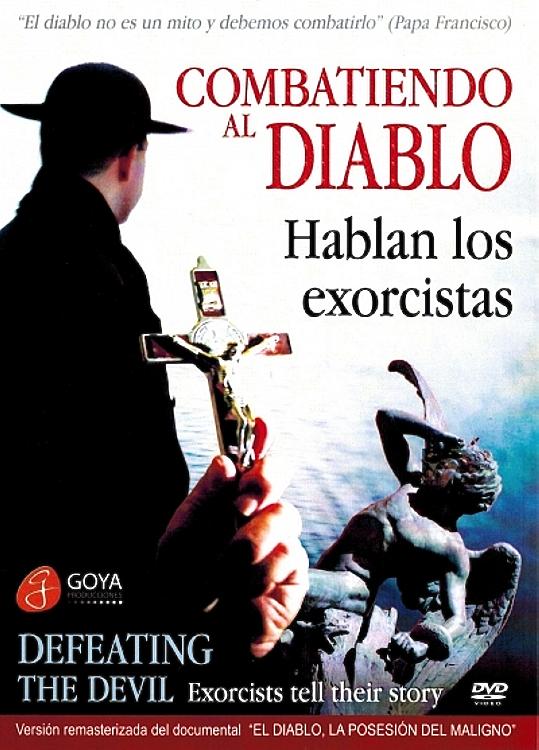 Defeating the Devil - Exorcists tell their story- DVD