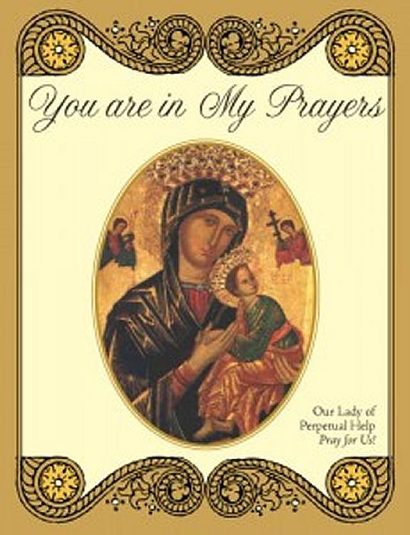 You are in my Prayers Card - Perpetual Help
