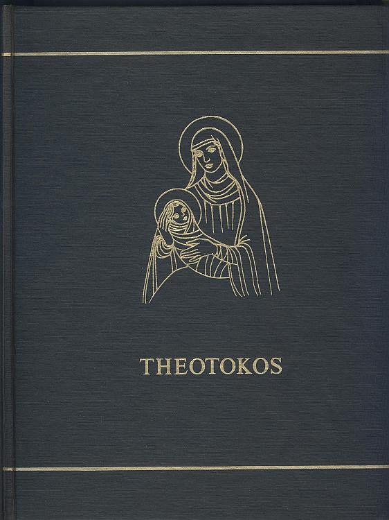 Theotokos: A Theological Encyclopedia of the Blessed Virgin Mary (SH1630)