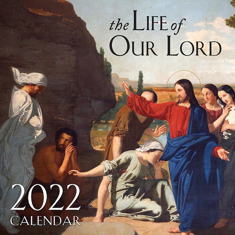 Life of Our Lord 2022 Calendar