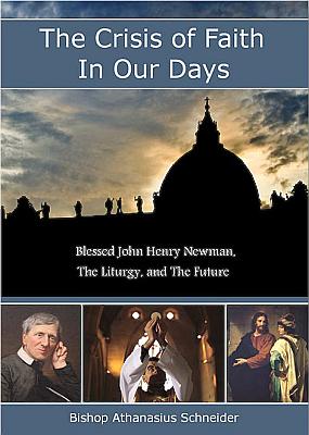 The Crisis of Faith in Our Days - DVD