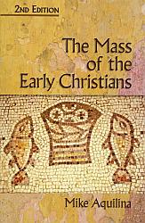 The Mass of the Early Christians