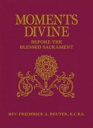 Moments Divine before the Blessed Sacrament