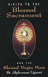 Visits to the Blessed Sacrament and the Blessed Virgin Mary