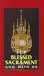 The Blessed Sacrament, God With Us