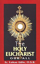 The Holy Eucharist, Our All