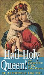 Hail Holy Queen: An explanation of the Salve Regina