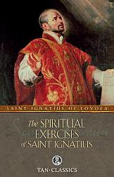 The Spiritual Exercises of Saint Ignatius