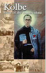 Kolbe: Saint of the Immaculate