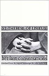St Thérèse of Lisieux: Her Last Conversations