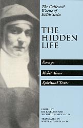 The Hidden Life (Collected Works of Edith Stein, Vol 4)