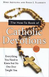 The How to book of Catholic Devotions