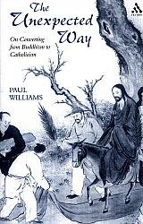 The Unexpected Way. On Converting from Buddhism to Catholicism