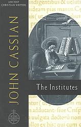 John Cassian: The Institutes