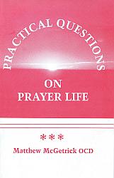 Practical Questions: On the Prayer Life
