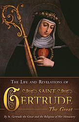 The Life and Revelations of St Gertrude the Great