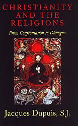 Christianity and the Religions: From Confrontation to Dialogue