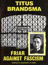 Titus Brandsma, Friar Against Fascism