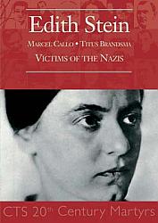 Edith Stein, Marcel Callo, Titus Brandsma: Victims of the Nazis