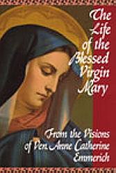 The Life of the Blessed Virgin Mary