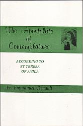 The Apostolate of Contemplatives: According to St Teresa of Avila