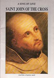 Saint John of the Cross: A Song of Love