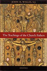 The Teachings of the Church Fathers