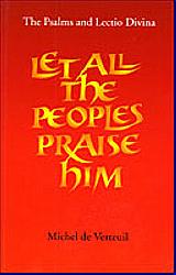 Let All the Peoples Praise Him: The Psalms and Lectio Divina