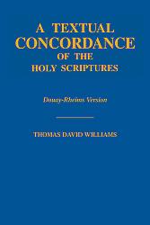 A Textual Concordance of Holy Scripture