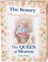 The Rosary: Roses of Prayer for the Queen of Heaven - Large Print