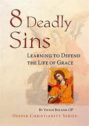 8 Deadly Sins: Learning to Defend the Life of Grace