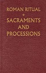 Roman Ritual Volume 1: Sacraments & Processions