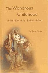 The Wondrous Childhood of the Most Holy Mother of God