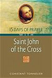 15 Days of Prayer with St John of the Cross