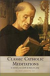 Classic Catholic Meditations