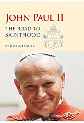 John Paul II: The Road to Sainthood