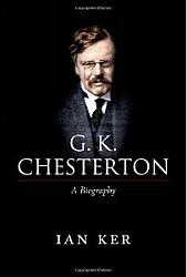 G K Chesterton: A Biography