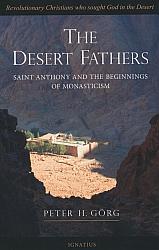 The Desert Fathers: St Anthony and the Beginnings of Monasticism
