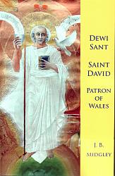 Dewi Sant: Saint David Patron of Wales