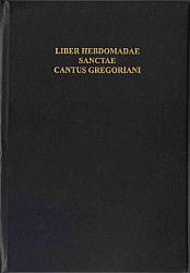 Liber Hebdomadae Sanctae: Holy Week Gregorian Chant
