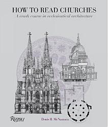 How to Read Churches: A crash course in Christian architecture